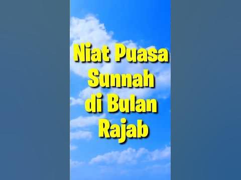Niat Puasa Rajab bacaanniatpuasarajab niatpuasarajab puasarajab