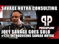 Joey savage launches savage nutra consulting  priceplow 129