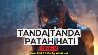 Aransemen Paling Rusuh! Tanda Tanda Patah Hati - Tipe-X (Heavy Metal Cover)