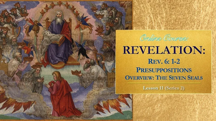 Lesson 11: (Ser. 2) The Revelation of Jesus Christ to the Apostle & Evangelist John the Theologian