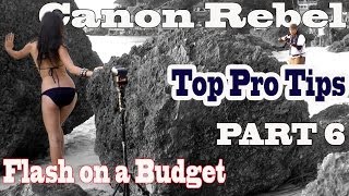 Canon Rebel course: Part 6 FLASH on a BUDGET