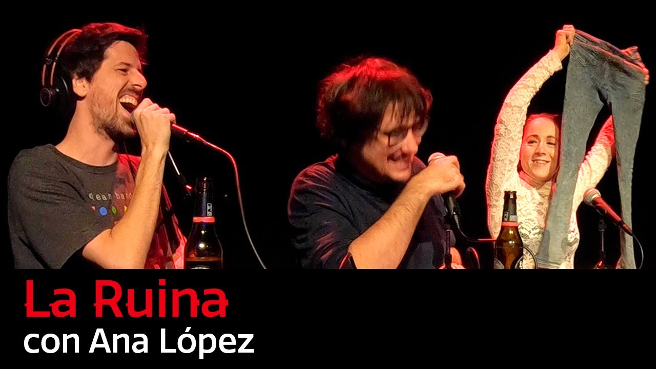 72. La Ruina (con Ana López)