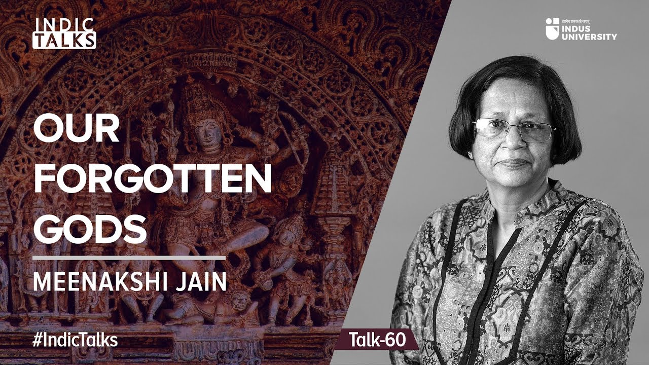 Our Forgotten Gods - Meenakshi Jain - #IndicTalks