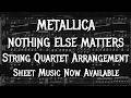 Metallica: Nothing Else Matters - String Quartet Arrangement