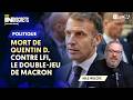 MORT DE QUENTIN D. : CONTRE LES INSOUMIS, LE DOUBLE JEU DE MACRON thumbnail