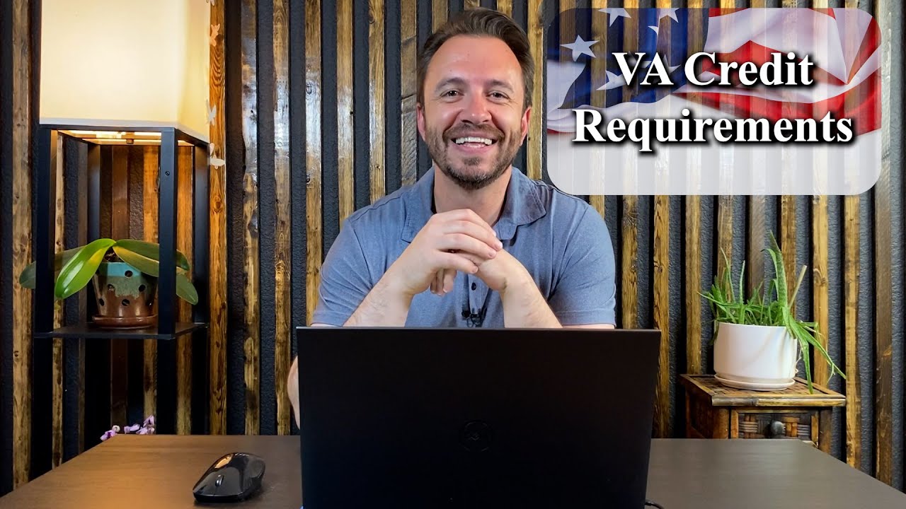 Credit requirements for va loan youtube