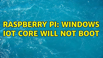 Raspberry Pi: Windows IoT Core Will Not Boot (3 Solutions!!)