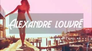 Alexandre Louvré - The Life I