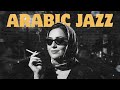 Arabian Nights Western Arabic Jazz Fusion جاز غربي بروح عربية