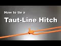 Knots  how to tie a tautline hitch