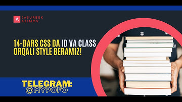 14-dars | CSS da ID va CLASS ordamida style berishni o