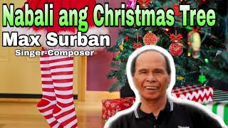 Nabali Ang Christmas Tree - Max Surban | Glohargie