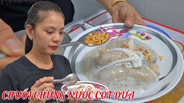 Cách nấu chè chuối chưng nước cốt dừa đậm chất miền tây