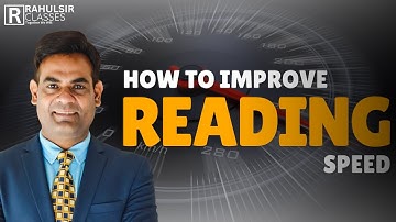 How to improve your Reading Speed l Rahul sir l CAT exam