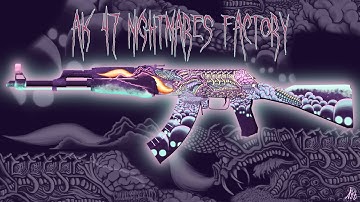 "Nightmares Factory" AK47 - "Dreams & Nightmares" CSGO skin design contest.