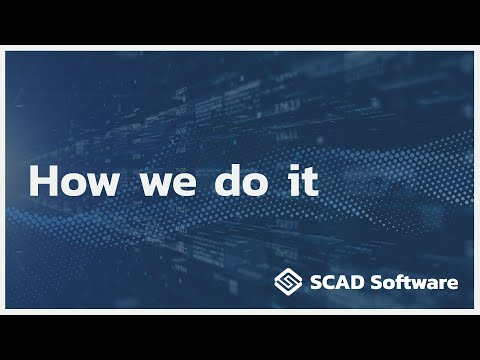 SCAD Software - How we do it