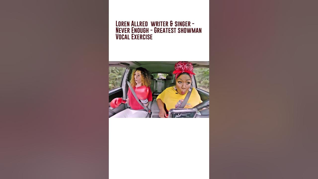 Loren Allred original singer & writer of Never Enough - Greatest showman vocal exercise