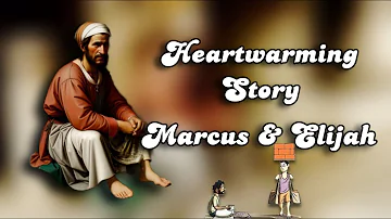 Storytime: Marcus and Elijah's Heartwarming Story