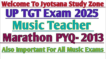 UP TGT Music MARATHON PYQ 2013/Part -2 #uptgt