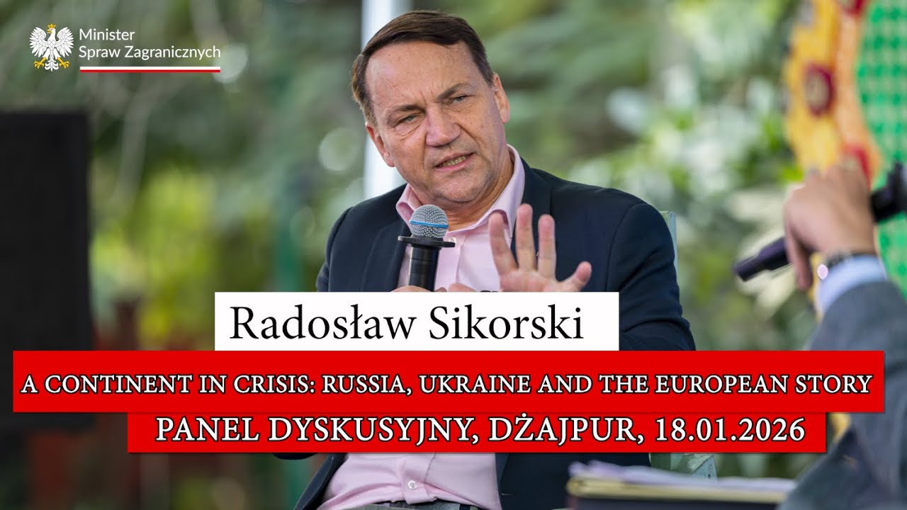 Radosław Sikorski: A Continent in Crisis  Russia, Ukraine and the European Story, Dżajpur 18.01.2026