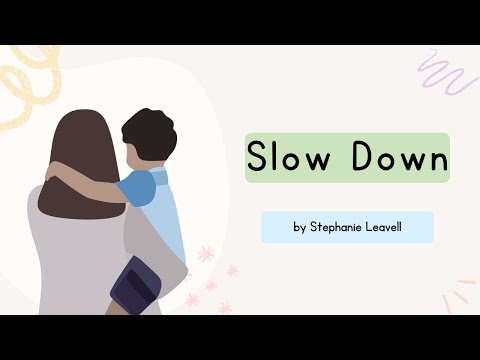 Slow Down by Stephanie Leavell | Made To Bloom album