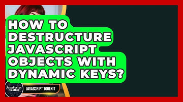 How To Destructure JavaScript Objects With Dynamic Keys? - JavaScript Toolkit