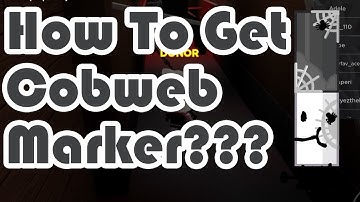 How to get Cobweb Marker in Find The Markers Roblox 2023