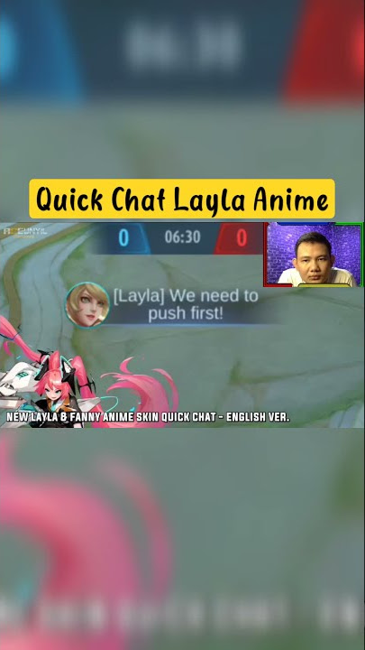 Quick Chat Layla Anime Voice English