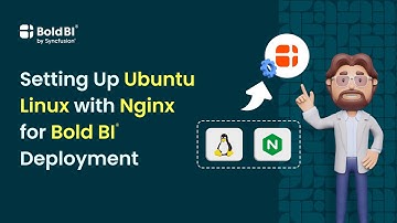 Setting Up Ubuntu Linux with Nginx for Bold BI® Deployment