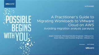 A Practitioner's Guide to Migrating Workloads to VMware Cloud on AWS