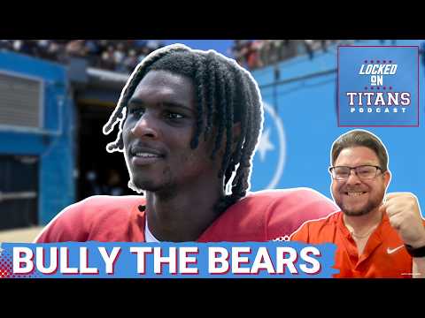 Tennessee Titans MUST BULLY Chicago Bears in Joint Practice & Carnell Tate BOUNCE BACK is Possible