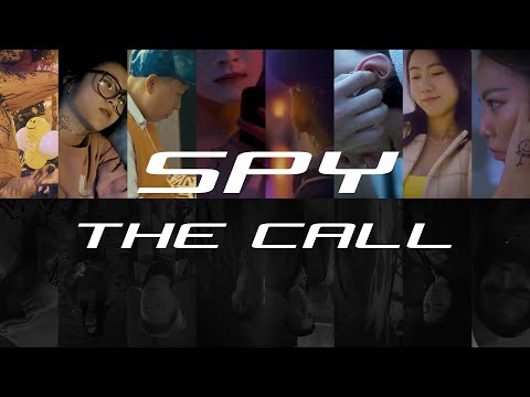 【SPY：The Call】首部曲｜玖肆舞零