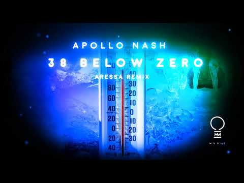 Apollo Nash - 38 Below Zero (Aressa Remix) [Official Video]