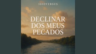 Declinar dos Meus Pecados