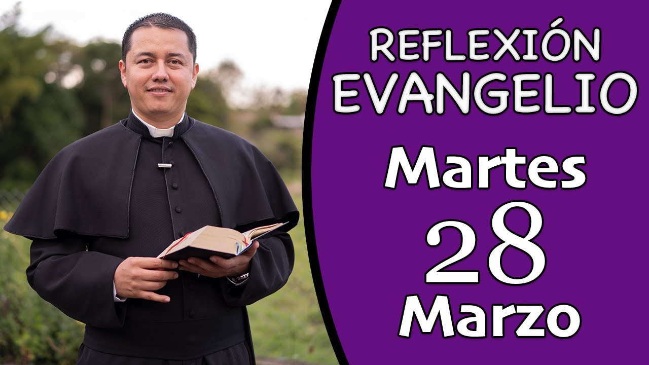 Evangelio de Hoy Martes 28 de Marzo de 2023 | Lectura y Reflexión - YouTube