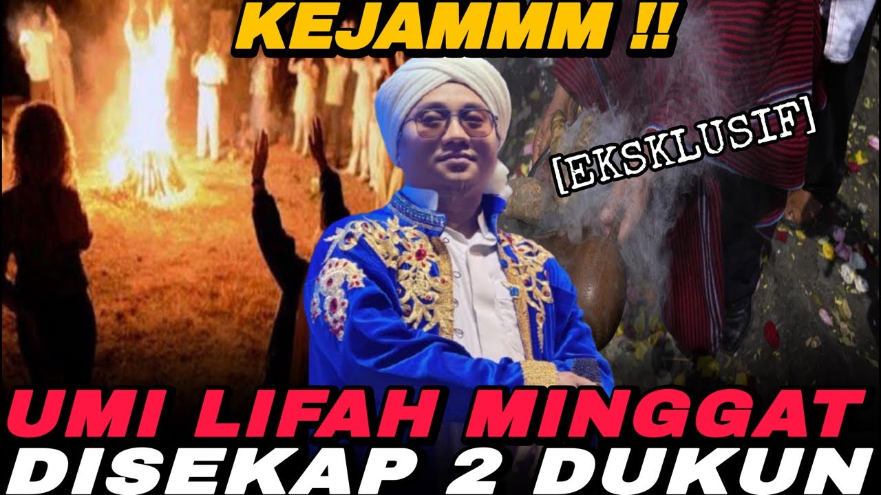 GAWATTT‼️UMI LIFAH MINGGAT DAN DICULIK DUKUN SESAT‼️