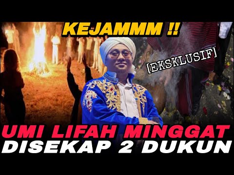 GAWATTT‼️UMI LIFAH MINGGAT DAN DICULIK DUKUN SESAT‼️
