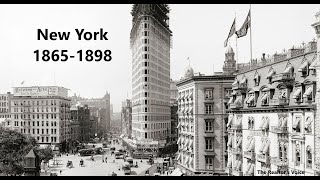 History of New York Documentary 1865 to 1898