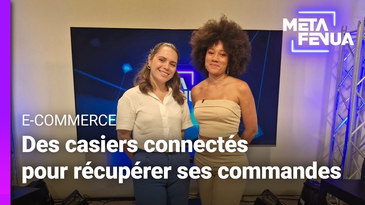 Meta Fenua - Des casiers connectés et sécurisés pour récupérer ses commandes