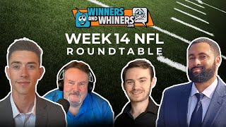 Winners \& Whiners NFL Week 14 Roundtable - Predictions with our Top Experts