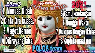 Kumpulan Lagu Burok PUTRA SETIA Terbaru Live ds Mundu 24 Juni 2021 didukung Oleh POLOS team Erin