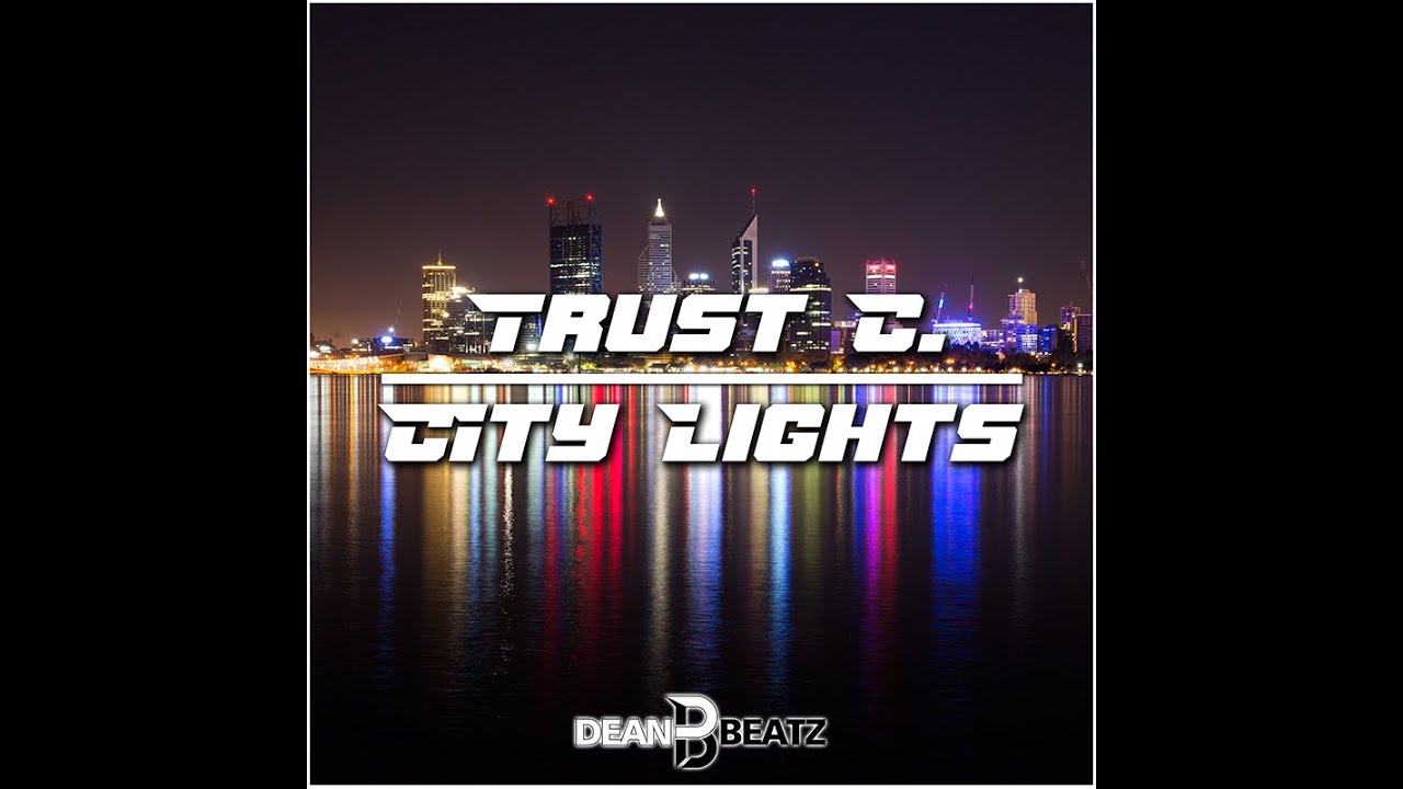 Trust C. City Lights (Radio Edit) YouTube