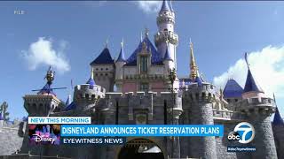 Disneyland Resort announces dates for ticket sales, new reservation system ahead of reopening | ABC7