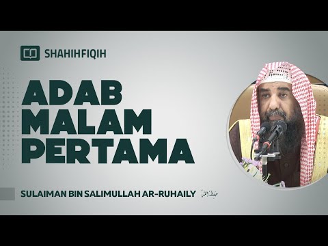 Adab Malam Pertama - Syaikh Sulaiman Ar-Ruhaily #nasehatulama