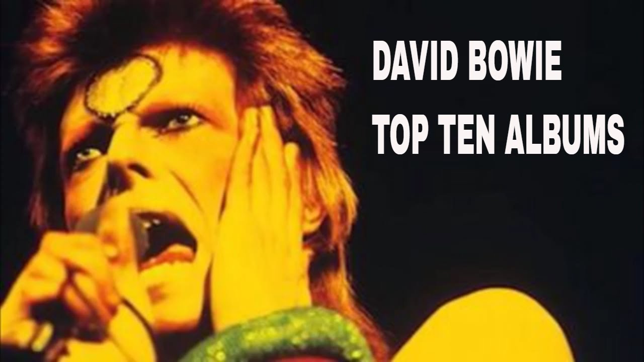 DAVID BOWIE TOP TEN ALBUMS - YouTube