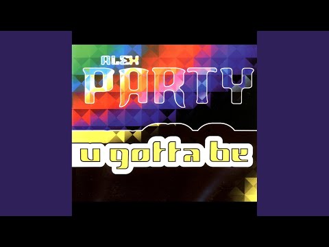 U Gotta Be (Radio Mix)