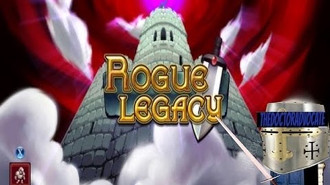 Rogue Legacy: Episode one and whatever I guess