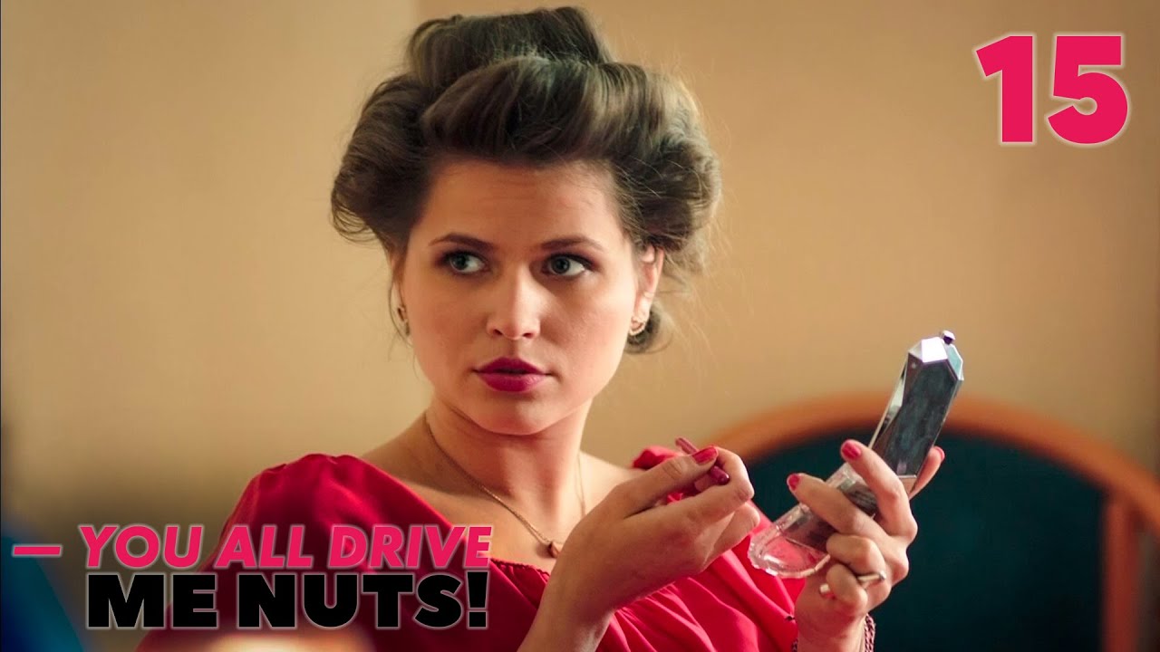 You All Drive Me Nuts Episode 15 Comedy movie YouTube