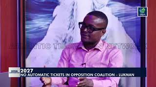 2027: No automatic tickets in opposition coalition – Lukman