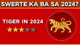 2024 YEAR OF THE TIGER Kapalaran Forecast - Career, Health, Love at Wealth | SWERTE o MALAS?